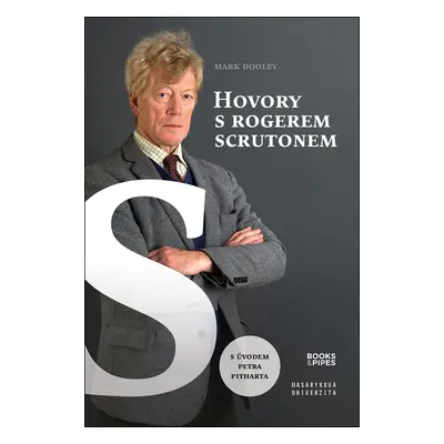 Hovory s Rogerem Scrutonem