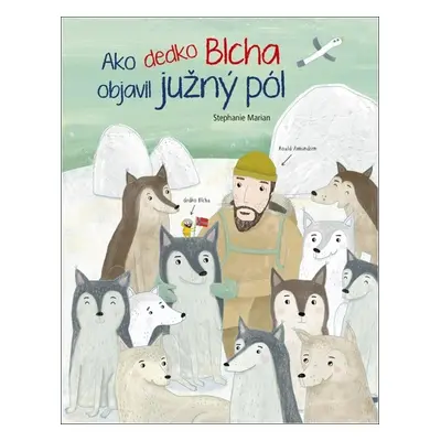 Ako dedko Blcha objavil južný pól