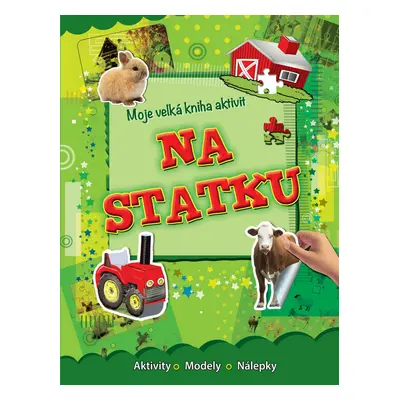 Moje velká kniha aktivit Na statku