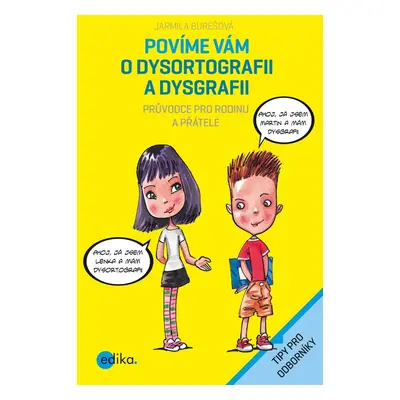 Povíme vám o dysortografii a dysgrafii