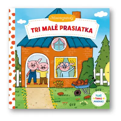 Tri malé prasiatka Minirozprávky