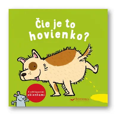 Čie je to hovienko?