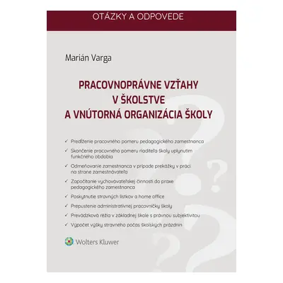 Pracovnoprávne vzťahy v školstve a vnútorná organizácia školy