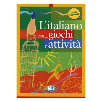 L´italiano con... giochi e attivitá Livello intermedio