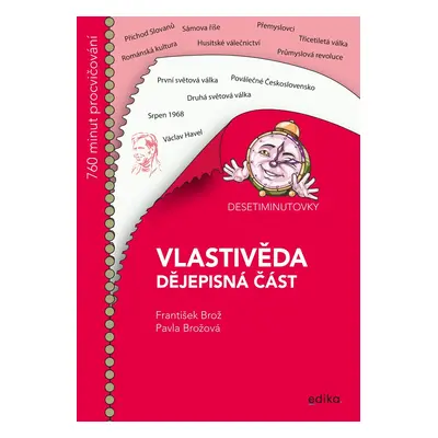 Desetiminutovky Vlastivěda dějepisná část