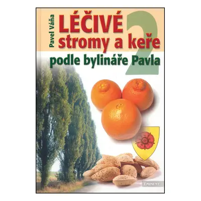 Léčivé stromy a keře 2