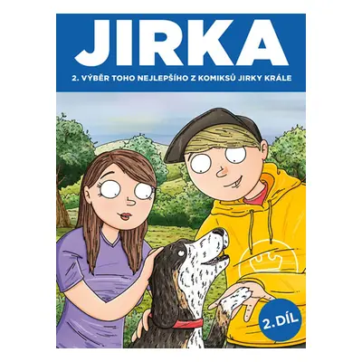 JIRKA 2. díl (Jirka Král)