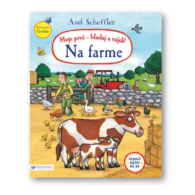 Moje prvé - hľadaj a nájdi! Na farme