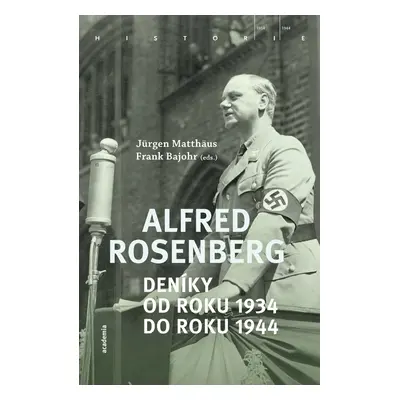 Alfred Rosenberg Deníky od roku 1934 do roku 1944