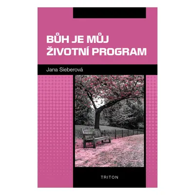 Bůh je můj životní program