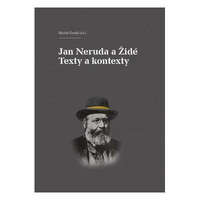 Jan Neruda a Židé Texty a kontexty