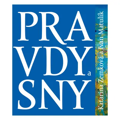 Pravdy a sny