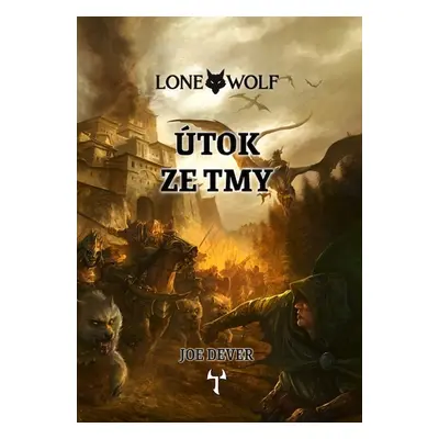 Lone Wolf Útok ze tmy (1.díl gamebooková série)