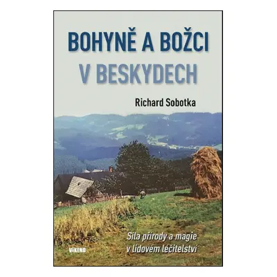 Bohyně a božci v Beskydech