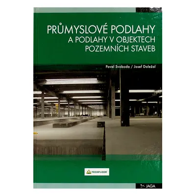 Průmyslové podlahy a podlahy v objektech pozemních staveb