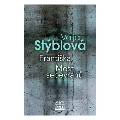 Františka Most sebevrahů