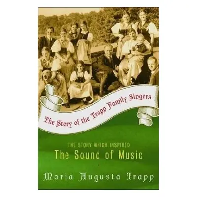 The Story of the Trapp Family Singers