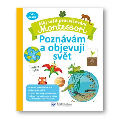 Můj sešit procvičování Montessori Poznávám a objevuji svět