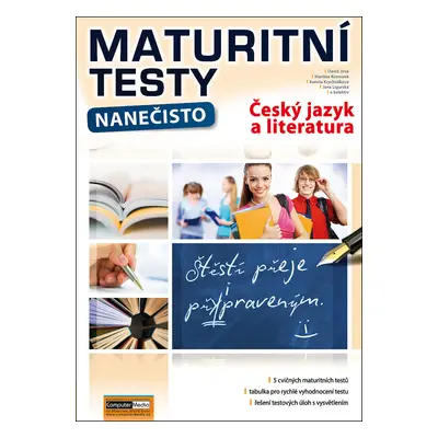 Maturitní testy nanečisto Český jazyk a literatura