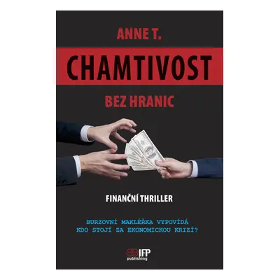 Chamtivost bez hranic