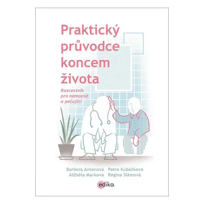 Praktický průvodce koncem života