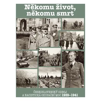 Někomu život, někomu smrt 1939-1941