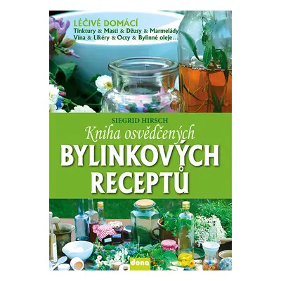 Kniha osvědčených bylinkových receptů