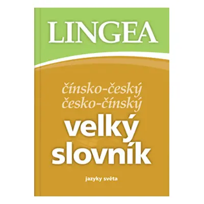 Čínsko-český česko-čínský velký slovník