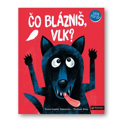 Čo blázniš, vlk?