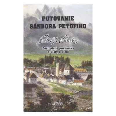 Putovanie Sándora Petöfiho