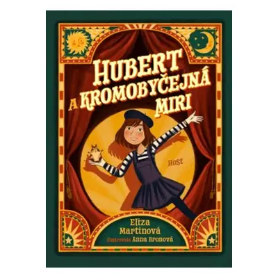 Hubert a Kromobyčejná Miri