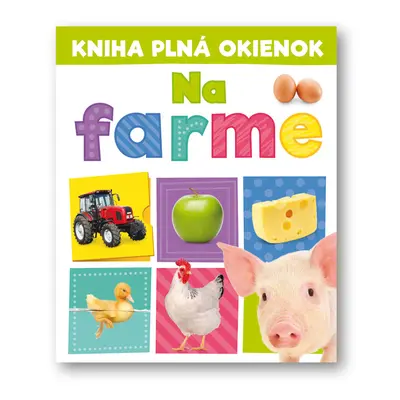 Kniha plná okienok Na farme