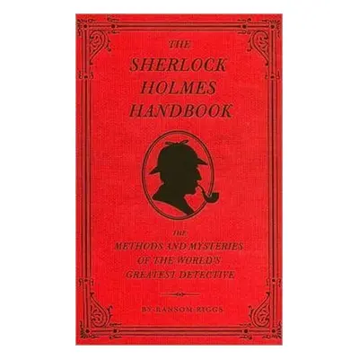 The Sherlock Holmes Handbook