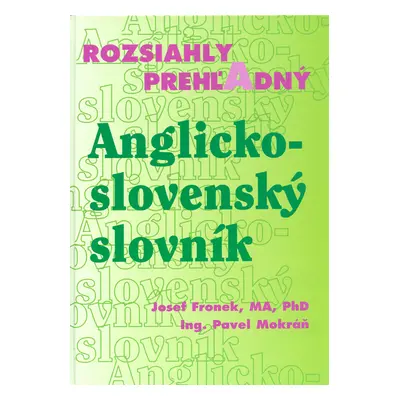 Rozsiahly prehľadný Anglicko - slovenský slovník