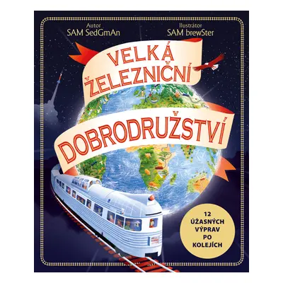 Velká železniční dobrodružství