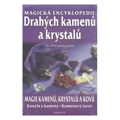 Magická encyklopedie drahých kamenů a krystalů