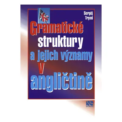 Gramatické struktury a jejich významy v angličtině