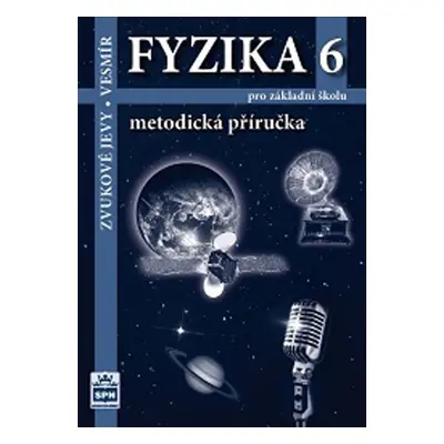 Fyzika 6 pro základní školu Metodická příručka RVP