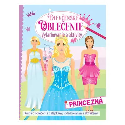 Dievčenské oblečenie – princezná