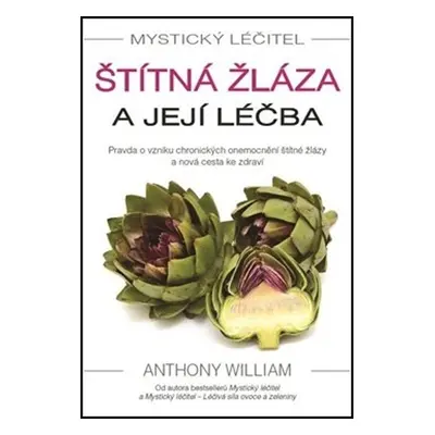 Mystický léčitel Štítná žláza a její léčba