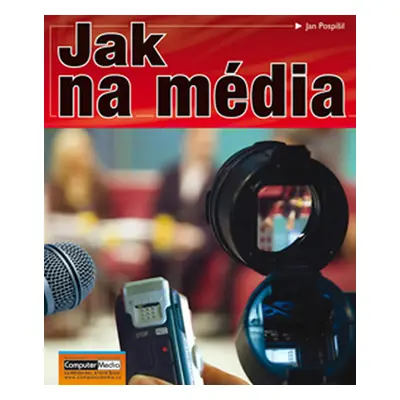 Jak na média