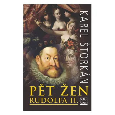 Pět žen Rudolfa II.