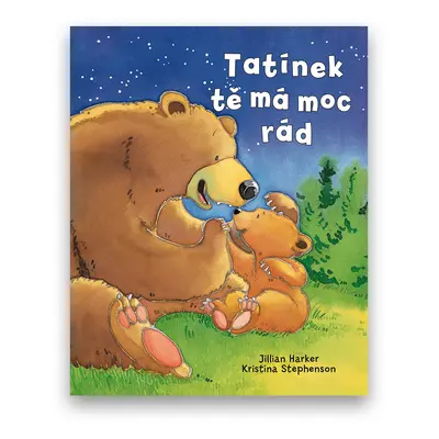 Tatínek tě má moc rád