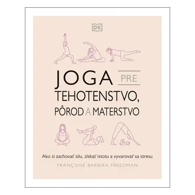 Joga pre tehotenstvo, pôrod a materstvo