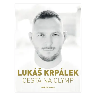 Lukáš Krpálek Cesta na Olymp