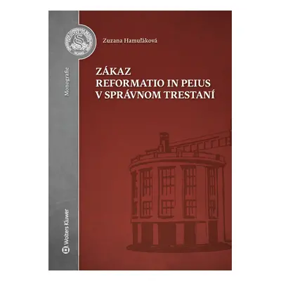 Zákaz reformatio in peius v správnom trestaní