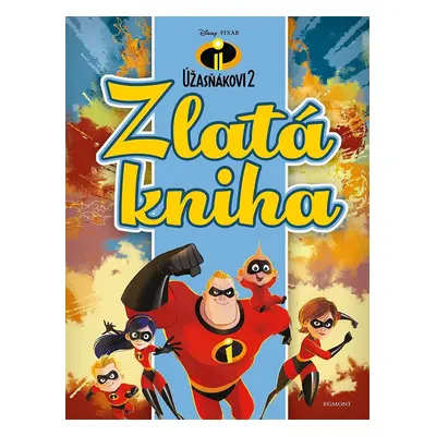 Úžasňákovi 2 Zlatá kniha