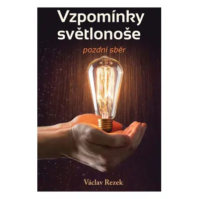 Vzpomínky světlonoše