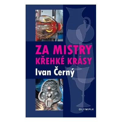 Za mistry křehké krásy