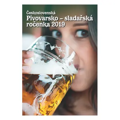 Československá pivovarsko-sladařská ročenka 2019